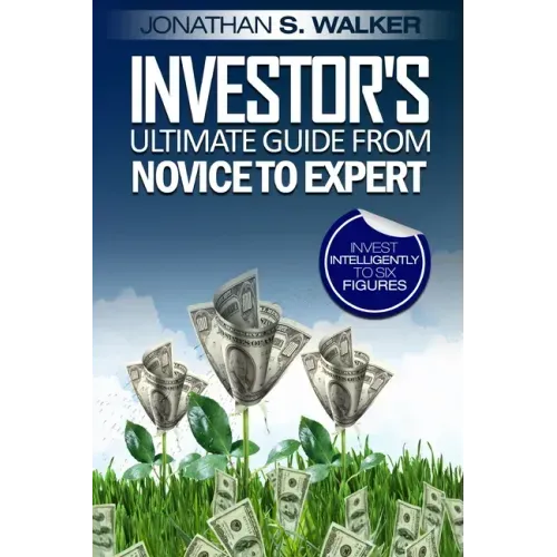 Stock Market Investing For Beginners - Investor's Ultimate Guide From Novice to Expert