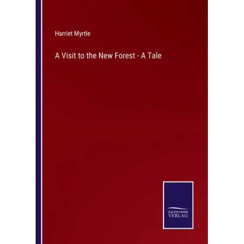 A Visit to the New Forest - A Tale