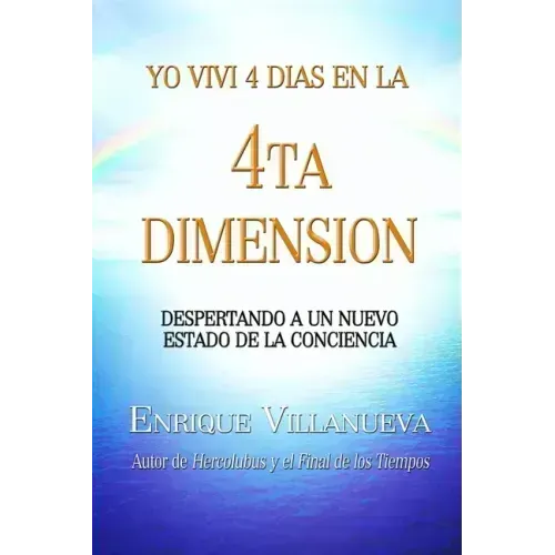 Yo Viví 4 Días en la 4ta Dimensión