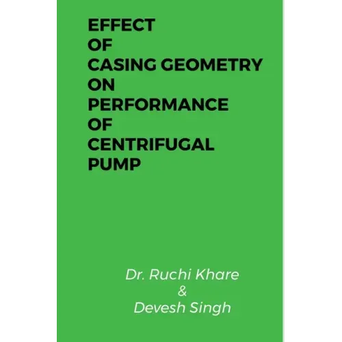 Effect of Casing Geometry on Performance of Centrifugal Pump