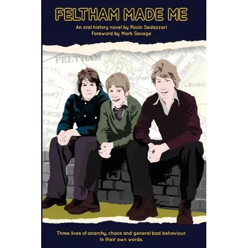 Feltham Made Me: Foreword by Mark Savage