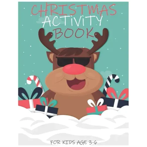 Christmas Activity Book for Kids Age 3-6: Funny Christmas Coloring & Activity Book DOT TO DOT, MAZES AND COLORING PAGE GREAT CHRISTMAS GIFT