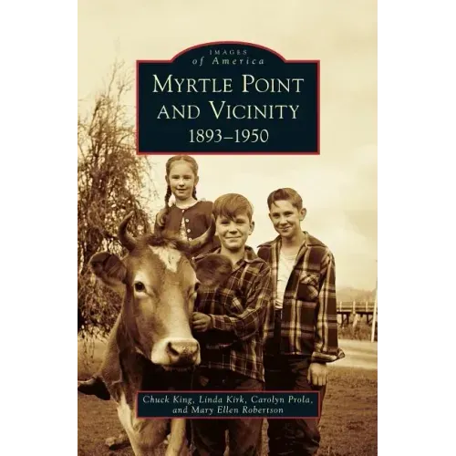 Myrtle Point and Vicinity, 1893-1950