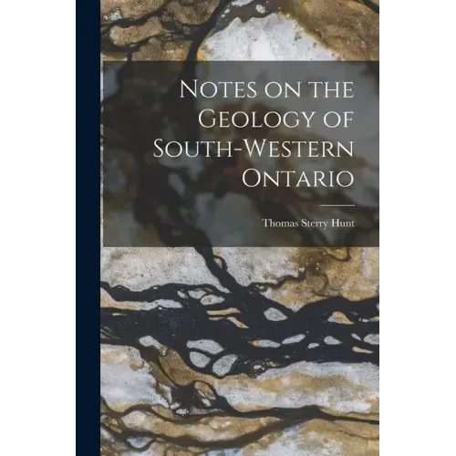 Notes on the Geology of South-western Ontario [microform]