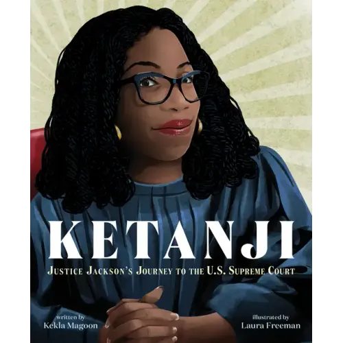 Ketanji: Justice Jackson's Journey to the U.S. Supreme Court