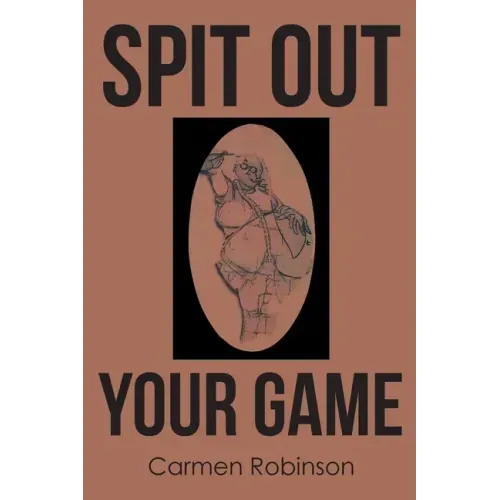Spit Out Your Game