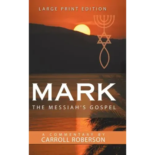 Mark the Messiah's Gospel