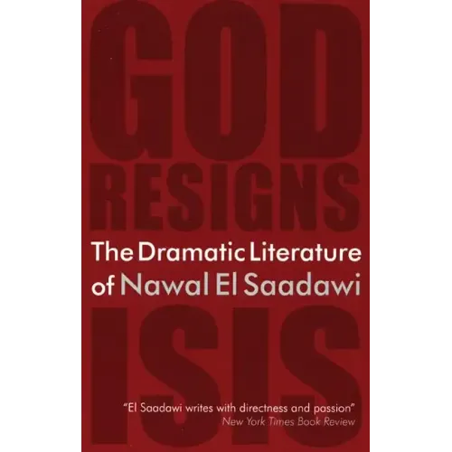 The Dramatic Literature of Nawal El Saadawi