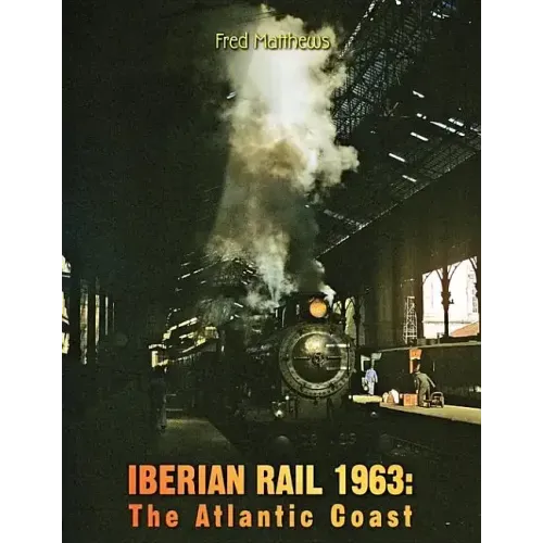 Iberian Rail 1963: The Atlantic Coast