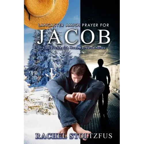Lancaster Amish Prayer for Jacob