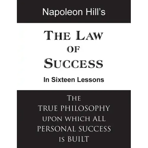 The Law of Success in Sixteen Lessons