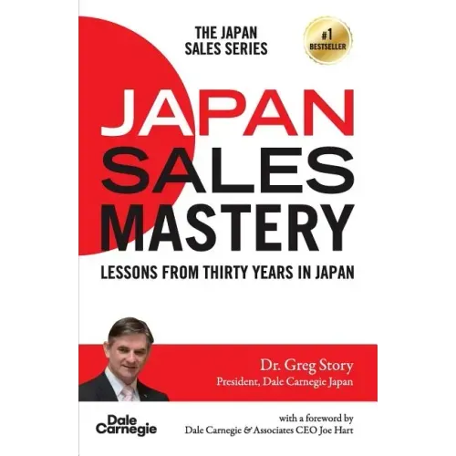 Japan Sales Mastery: Lessons from Thirty Years in Japan