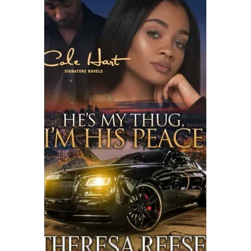 He's My Thug, I'm His Peace: A Gripping Romance Novel