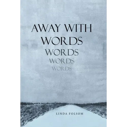 Away with Words