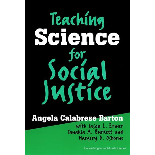 Teaching Science for Social Justice