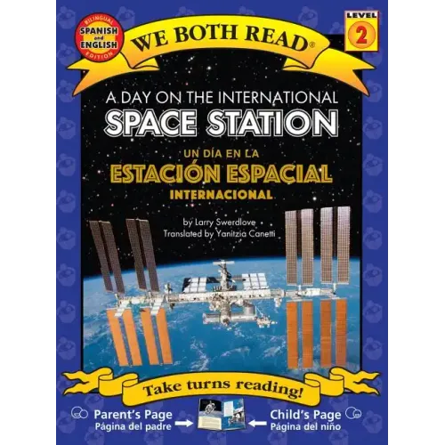 A Day on the International Space Station-Un Día En La Estación Espacial Internacional