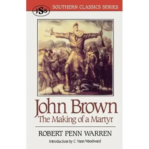 John Brown: The Making of a Martyr