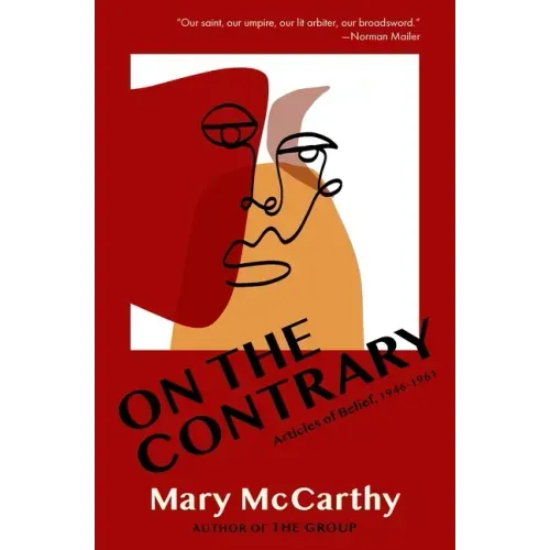 On the Contrary: Articles of Belief, 1946-1961