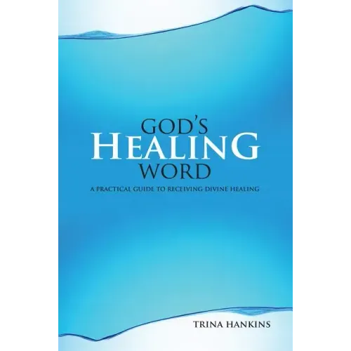 God's Healing Word: A Practical Guide to Receiving Divine Healing (Book & CD)
