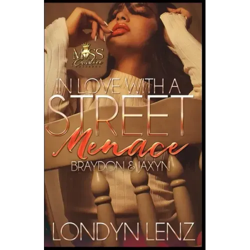 In Love with a Street Menace: Braydon & Jaxyn
