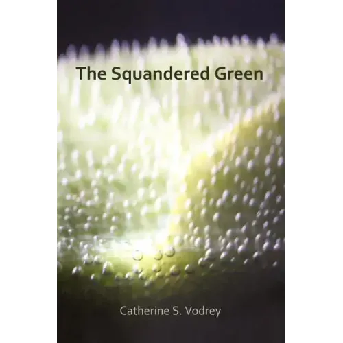 The Squandered Green
