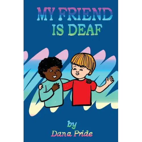 My Friend Is Deaf