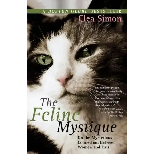 The Feline Mystique: On the Mysterious Connection Between Women and Cats