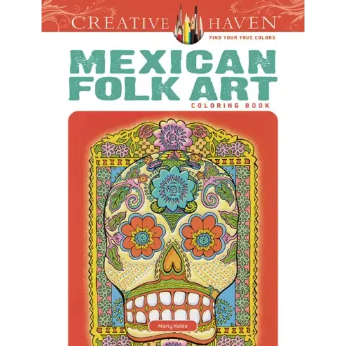 Creative Haven Mexican Folk Art Coloring Book