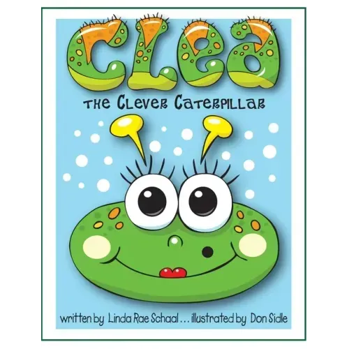 Clea the Clever Caterpillar