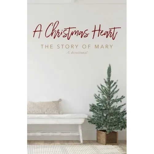 A Christmas Heart: The Story of Mary