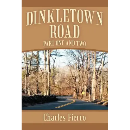 Dinkletown Road: Part One and Two