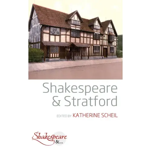 Shakespeare and Stratford
