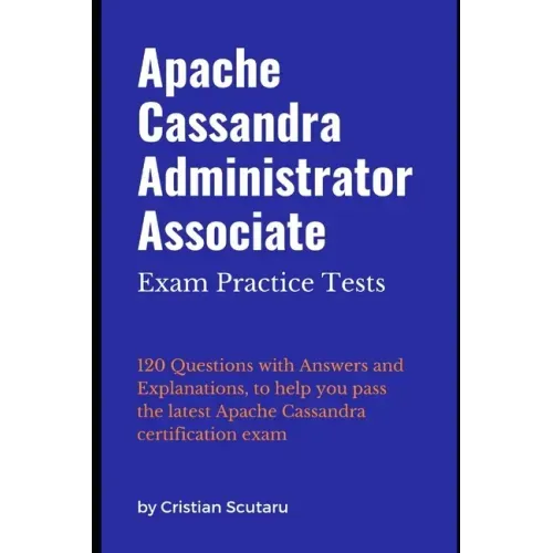 Apache Cassandra Administrator Associate: Exam Practice Tests