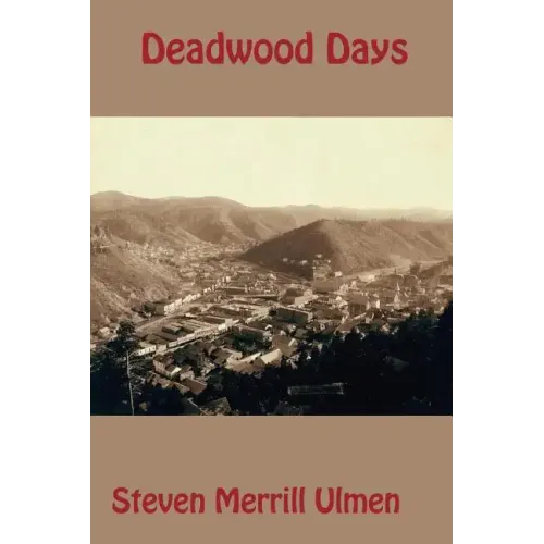 Deadwood Days