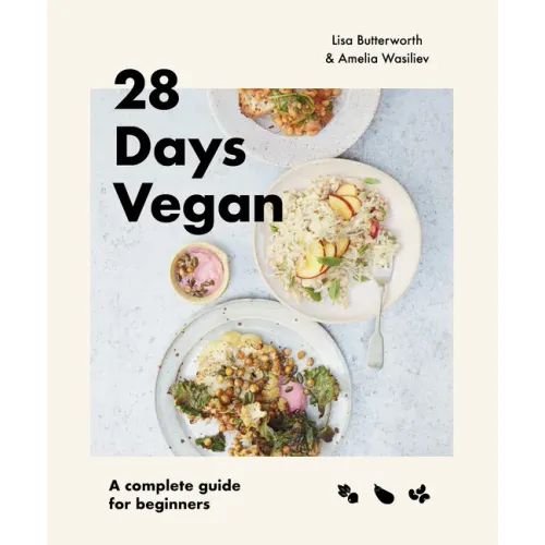 28 Days Vegan: A Complete Guide for Beginners
