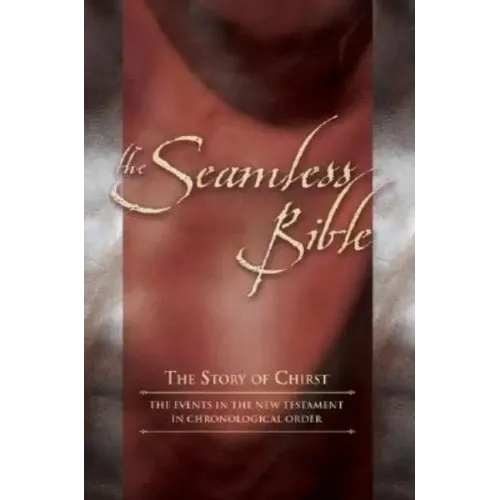 Seamless New Testament-KJV: The Story of Jesus in Chronological Order