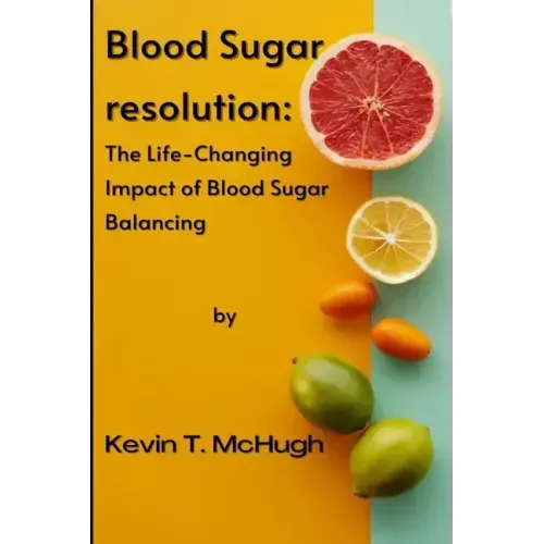 Blood sugar resolution: The Life-Changing Impact of Blood Sugar Balancing