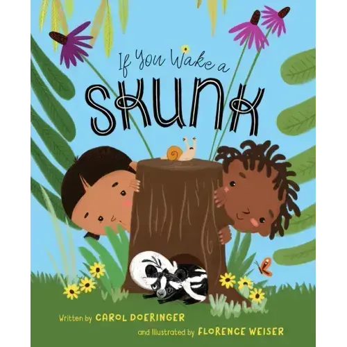 If You Wake a Skunk