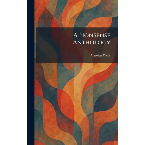 A Nonsense Anthology