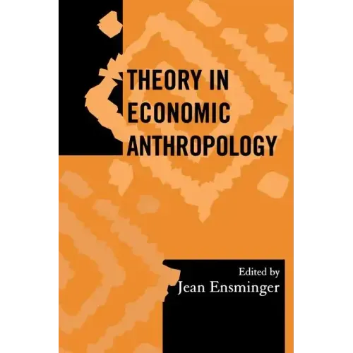 Theory in Economic Anthropology