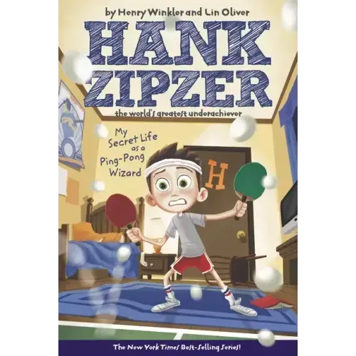 My Secret Life as a Ping-Pong Wizard #9: Hank Zipzer the World's Greatest Underachiever