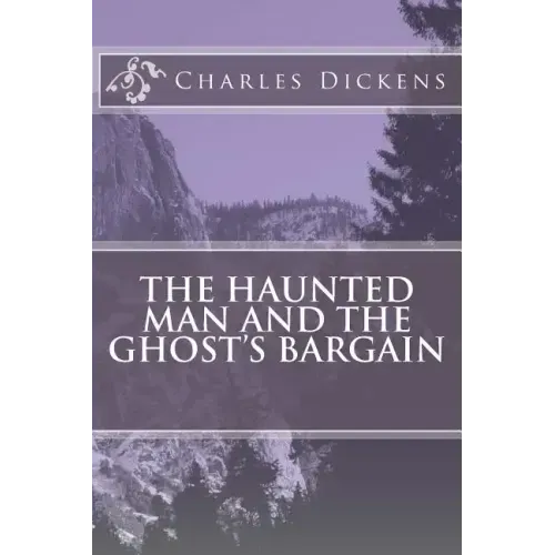 The Haunted Man and the Ghost's Bargain