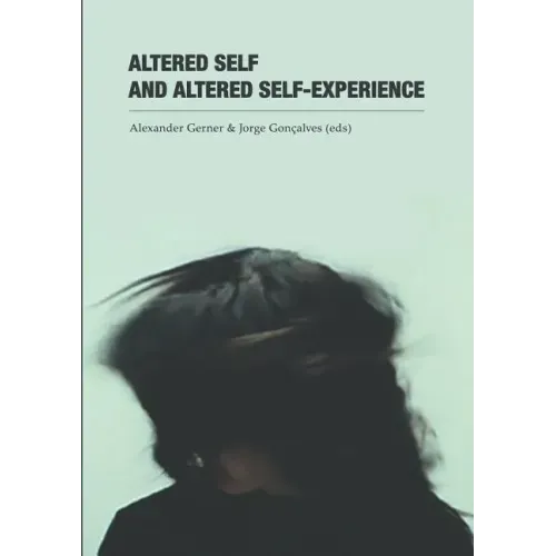 Altered Self and Altered Self-Experience