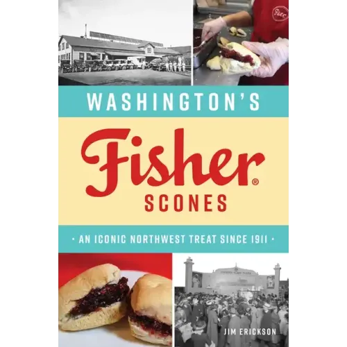Washington's Fisher Scones: An Iconic Northwest Treat Since 1911