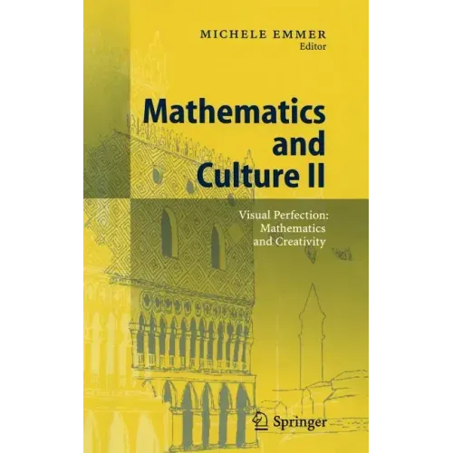 Mathematics and Culture II: Visual Perfection: Mathematics and Creativity