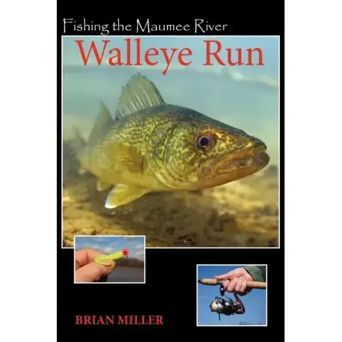 Fishing the Maumee River Walleye Run