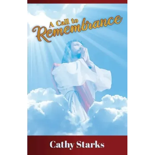 A Call to Remembrance