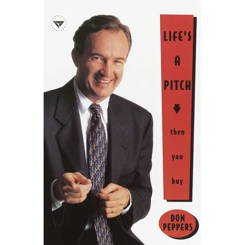 Life's a Pitch...Then You Buy