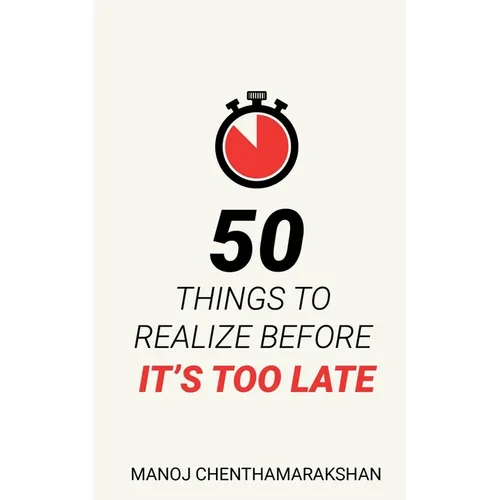 50 Things to Realize Before it's Too Late