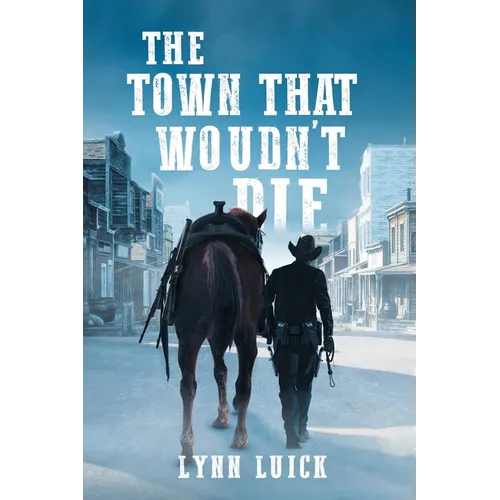 The Town That Wouldn't Die